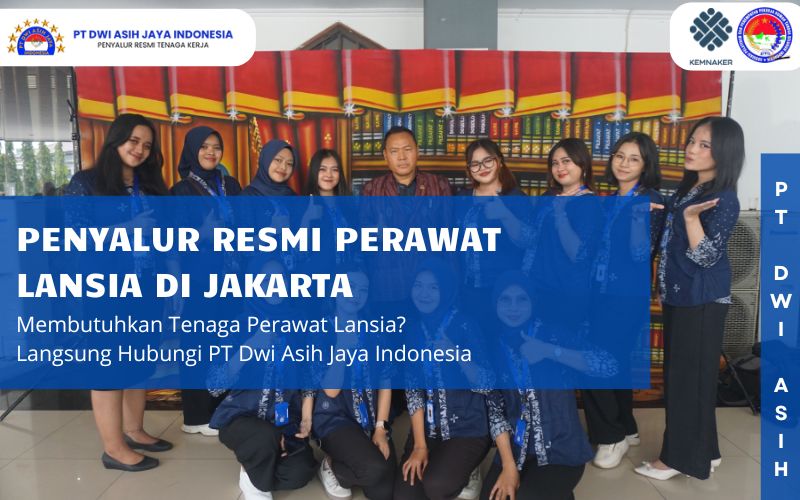 Penyalur Resmi Perawat Lansia di Jakarta