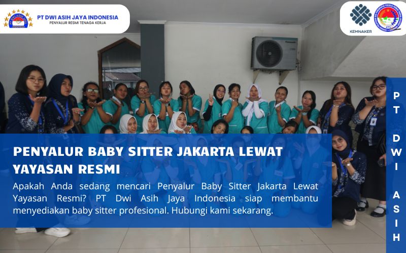 Penyalur Baby Sitter Jakarta Lewat Yayasan Resmi