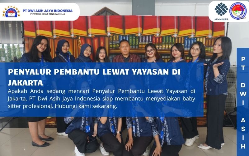 Penyalur Pembantu Lewat Yayasan di Jakarta