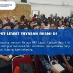Tenaga PRT Lewat Yayasan Resmi di Jakarta