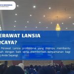 Cari Perawat Lansia Terpercaya? di PT Dwi Asih Jaya Indonesia