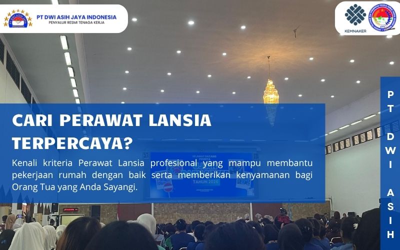 Cari Perawat Lansia Terpercaya? di PT Dwi Asih Jaya Indonesia