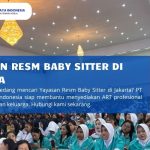 Yayasan Resm Baby Sitter di Jakarta