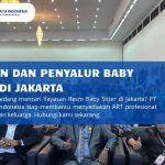 Yayasan dan Penyalur Baby Sitter di Jakarta